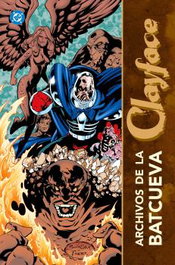 Panini España S.A. Archivos de la Batcueva: Clayface