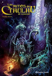 PLANETA COMICS, Los mitos de Cthulhu Lovecraft - Esteban Maroto Torres