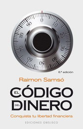 El Código del Dinero, Raimon Samsó - OBELISCO EDICIONES