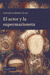 El actor y la supermarioneta, Edward Gordon Craig - LA PAJARITA DE PAPEL