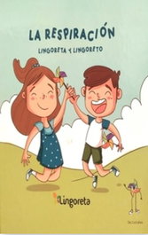 LINGORETA Lingoreta y Lingoreto, Respiración