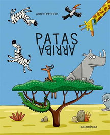KALANDRAKA Patas arriba, Anne Derenne