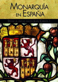 LIBSA, Monarquia en España: desde el inicio hasta Juan Carlos - VV.AA. - LIBSA