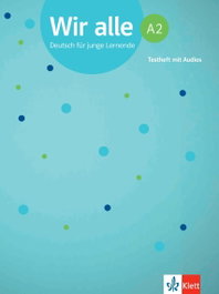 KLETT Wir alle A2 cuaderno de tests, Bettina Melchers - KLETT