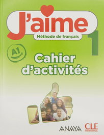 CLE-ANAYA J'aime 1º ESO (Cahier Activités) Francés