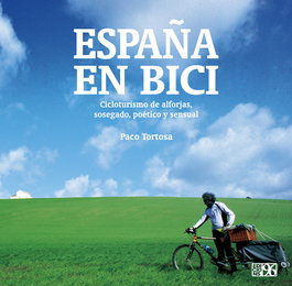 España en bici, Paco Tortosa Pastor - EDICIONS 96