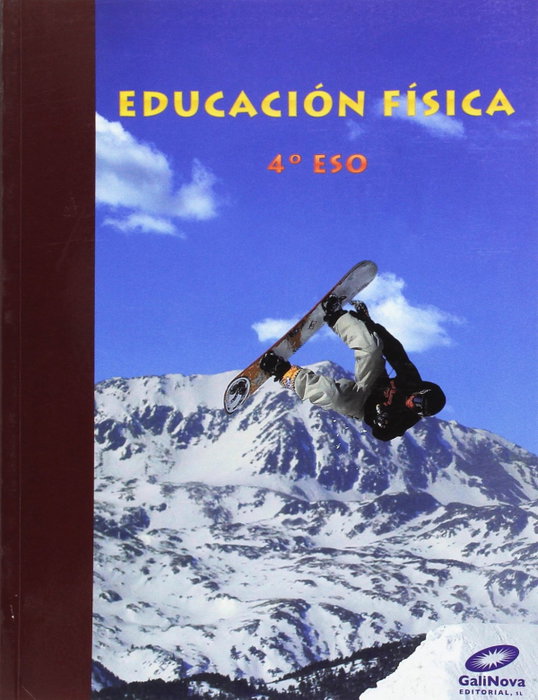 EDUCACION FISICA 4º.ESO -EN GALEGO-, Laura Mosquera Escudero, Sebastián Selas Díaz - GALINOVA EDITORIAL S.L.