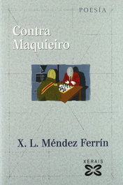 Contra Maquieiro, X. L. Méndez Ferrín - XERAIS