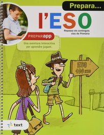 TEXT EDUCACIO, Prepara l'ESO! - Equip pedagògic i editorial de Text