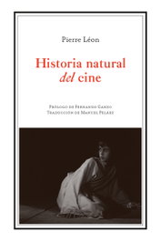 Historia natural del cine, Pierre Léon - ATHENAICA EDITORIAL