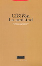 La amistad, Marco Tulio Cicerón - TROTTA EDITORIAL