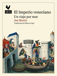 El Imperio veneciano, Jan Morris - GALLO NERO