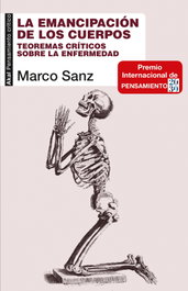 La emancipación de los cuerpos, Marco Antonio Sanz Peñuelas - AKAL
