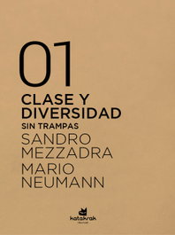 Clase y diversidad, Sandro Mezzadra - KATAKRAK