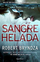 Sangre helada (Serie Erika Foster 5), Robert Bryndza - ROCA EDITORIAL