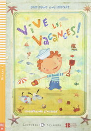 ELI, Niv.1/Vive les vacances! - VV.AA.