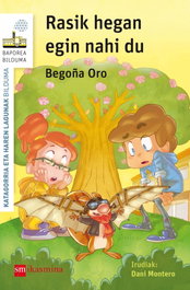 Rasik hegan egin nahi du, Begoña Oro Pradera - IKASMINA
