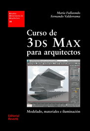 Curso de 3ds Max para Arquitectos, VV.AA. - REVERTE