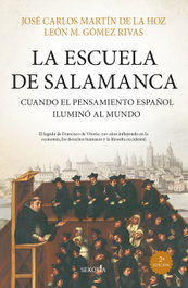 La Escuela de Salamanca, José Carlos Martín de la Hoz, León M. Gómez Rivas - SEKOTIA