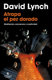 Atrapa el pez dorado, David Lynch - RESERVOIR BOOKS