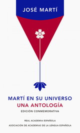 Martí en su universo, José Martí - LENGUA VIVA