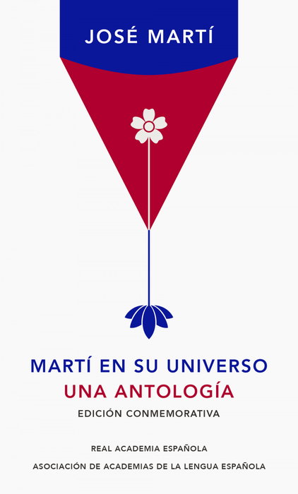 Martí en su universo, José Martí - LENGUA VIVA