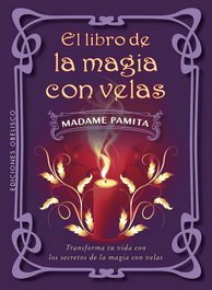 El libro de la magia con velas, Madame Pamita - OBELISCO EDICIONES