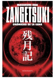 ZANGETSUKI. CRONICAS DE LA LUNA, Masakuni Oda - null