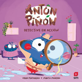 SM, Antón Piñón, detective en acción - Fran Pintadera