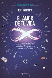 El amor de tu vida, Rut Nieves - PLANETA