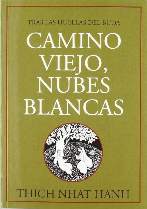 DHARMA, Camino viejo, nubes blancas: tras las huellas del Buda