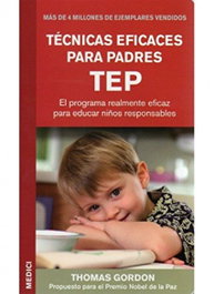Técnicas eficaces para padres, Thomas Gordom - MEDICI