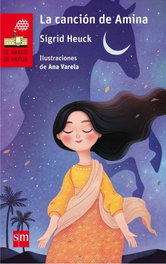 LA CANCIÓN DE AMINA, Sigrid Heuck - SM
