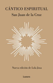 LUMEN, Cántico espiritual, San Juan de la Cruz - LUMEN