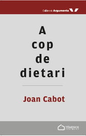 A cop de dietari, Joan Cabot Trujillo - TEMENOS