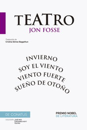 Teatro: Invierno, Soy el viento, Viento fuerte, Sueño de otoño, Jon Fosse