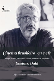 Cinema brasileiro: eu e ele, Tania Leite y Alberto Flaksman - ALAMEDA