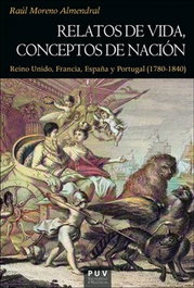 Relatos de vida, conceptos de nación, Raúl Moreno Almendral - PUV.(PUB.UNIVERSITAT VALENCIA)