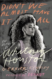 En defensa de Whitney Houston, Gerrick Kennedy - OBERON
