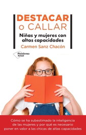Destacar o callar, Carmen Sanz Chacón - PLATAFORMA EDITORIAL