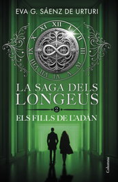 La saga dels longeus 2. Els fills de l'Adán, Eva García Sáenz de Urturi - COLUMNA EDICIONS