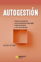 Autogestión, Alejo Ecoca Ecube Perez - PROFIT