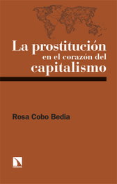 CATARATA, Prostitucion en el corazon del capitalistmo - Rosa Cobo Bedia