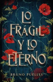 Lo frágil y lo eterno, Bruno Puelles - UMBRIEL