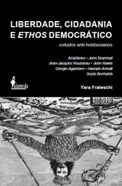 Liberdade, cidadania e ethos democrático, Yara Frateschi - ALAMEDA