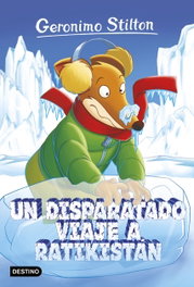 Un disparatado viaje a Ratikistan, Geronimo Stilton - Destino Infantil