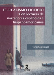 El realismo ficticio, Toni Montesinos - ALFAR EDICIONES