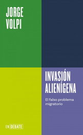 Invasión alienígena, Jorge Volpi - DEBATE