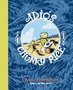 Adios, Chunky Rice 2ª Edicion
