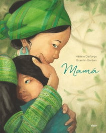 MAMÁ, Helene Deiforge; Quentin Greban - ALGAR EDITORIAL
